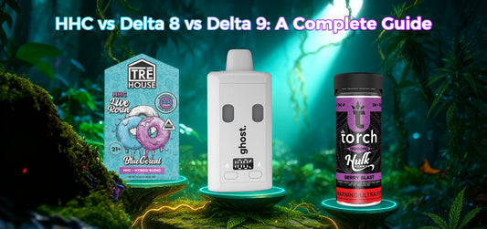 hhc vs delta 8 vs delta 9: a complete guide